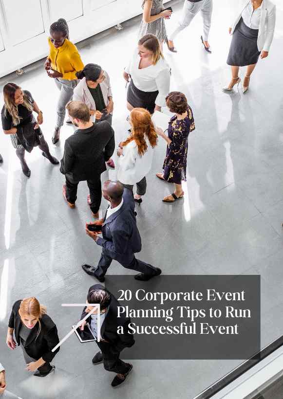 20 Corporate Event Planning Tips to Run a Successful Event